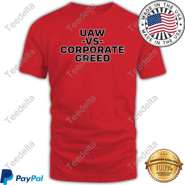 Uaw Local 12 Picket In Toledo Oh Uaw Vs Corporate Greed Tee