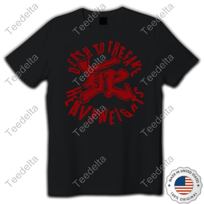 Whatamaneuver Merch Death To Fake Heavyweights Tee Shirt