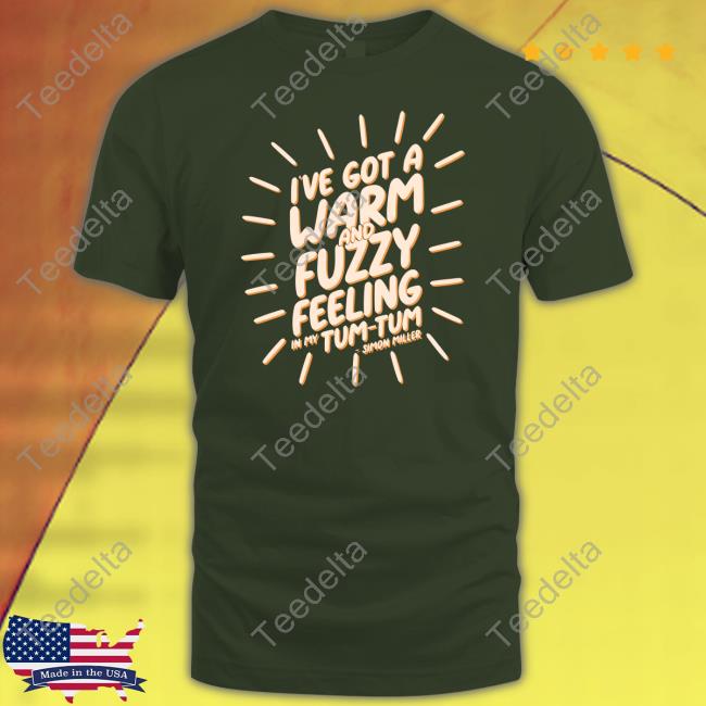 I've Got A Warm And Fuzzy Feeling In My Tum Tum Simon Miller T Shirt Prowrestlingtees Merch