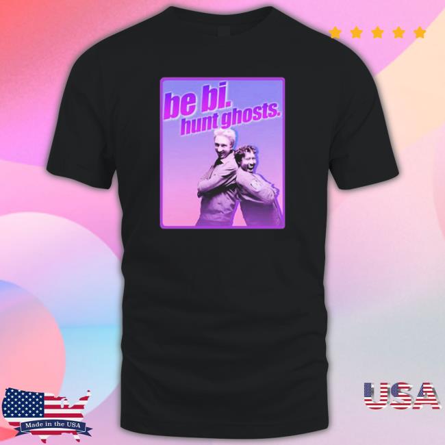 Official Be Bi Hunt Ghosts Hoodie Official Be Bi Hunt Ghosts shirt, hoodie, tank top, sweater and long sleeve t-shirt