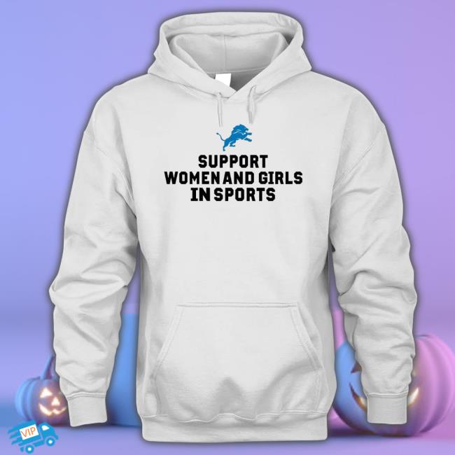 Official Detroit Lion Football Logo Support Women And Girls In Sports shirt