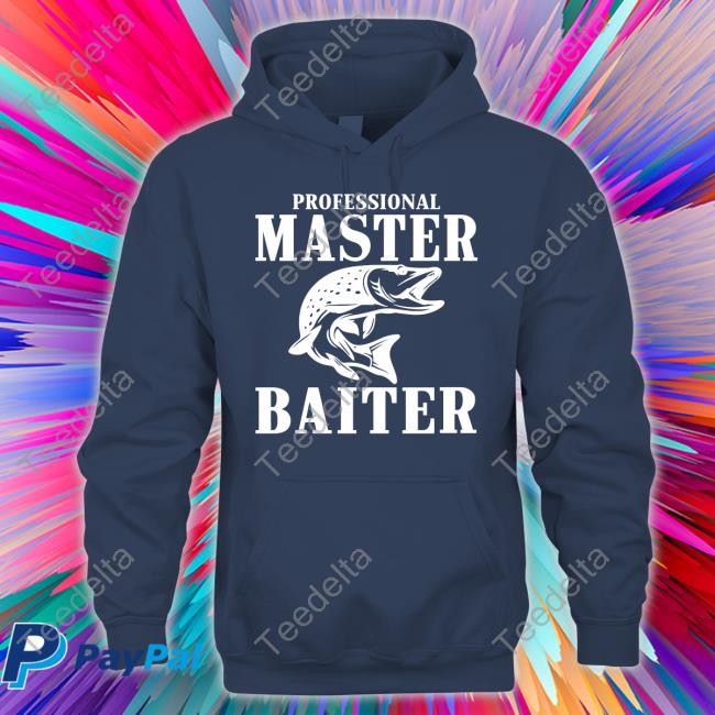 Professional Master Baiter Funny T Shirt YuB YuB Professional Master Baiter Hoodie