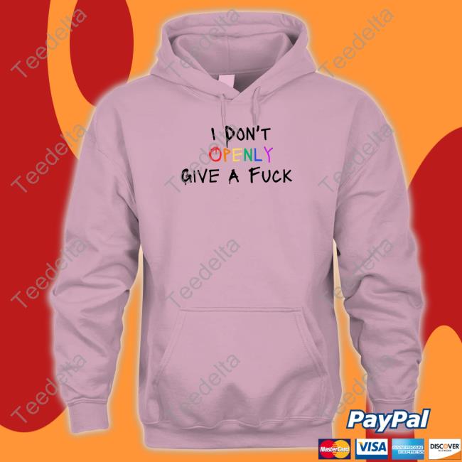 Official I Don't Openly Give A Fuck Shirt Mahoganymommies I Don't Openly Give A Fuck Tee