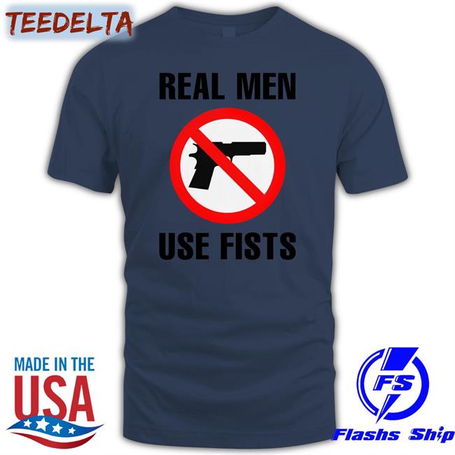 Shirts That Go Hard Shop Real Men Use Fists Sweatshirt Shirtsthtgohard