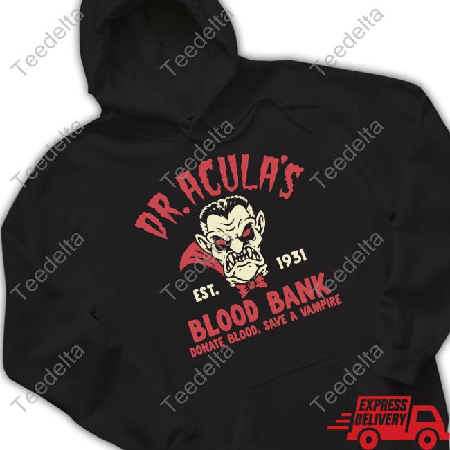 Murderapparel Dr.Acula's Est 1931 Blood Bank Donate Blood Save A Vampire Sweater