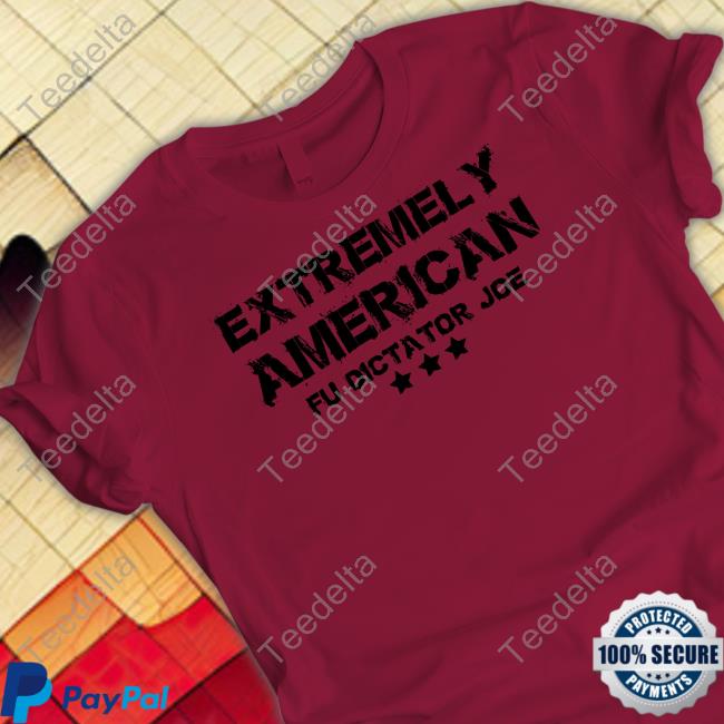 Extremely American Fu Dictator Joe Shirt