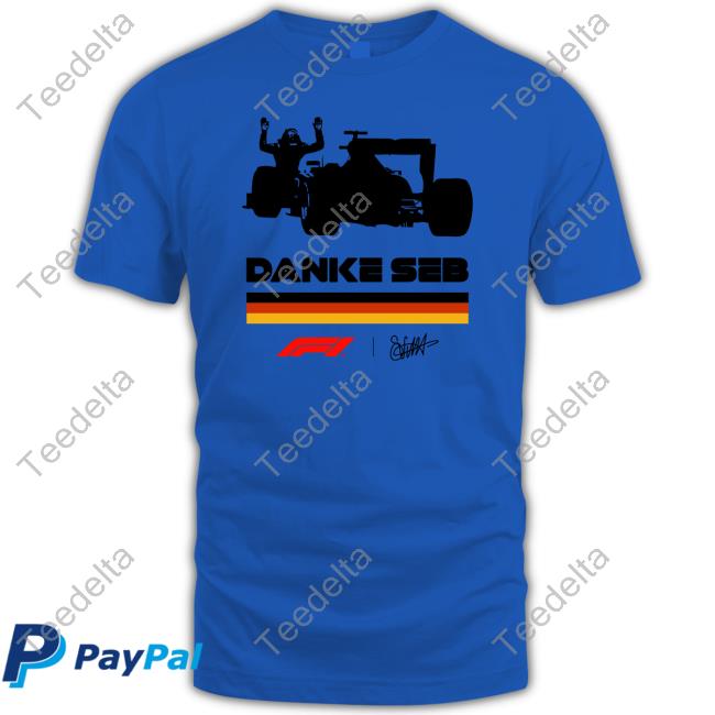 Danke Seb Never Lift Never Stop Believing T Shirt