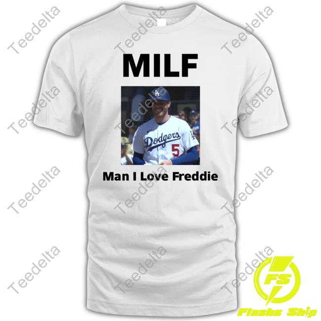 Milf Man I Love Freddie Sweatshirt