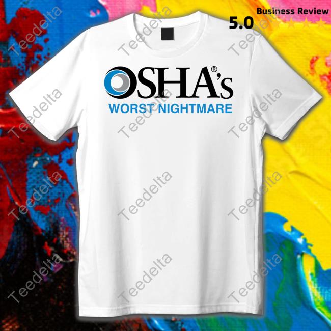 Osha's Worst Nightmare Tee