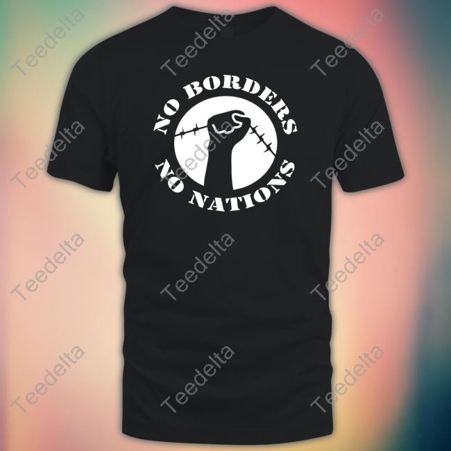 No Gods No Masters No Borders No Nations Classic Shirt