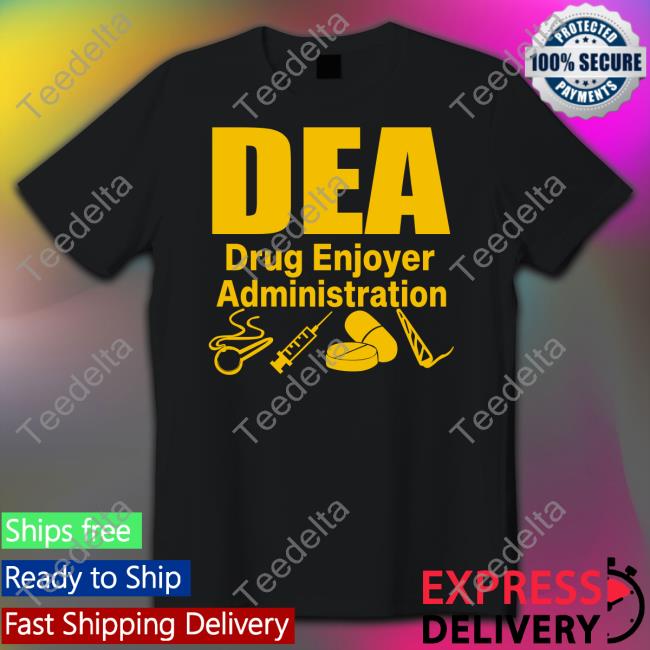 Barelylegal Store Dea Drug Enjoyer Administration Shirts