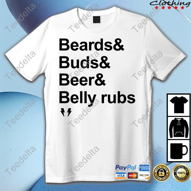 Metalcoregaymer Beard Buds Beer Belly Rubs T Shirt