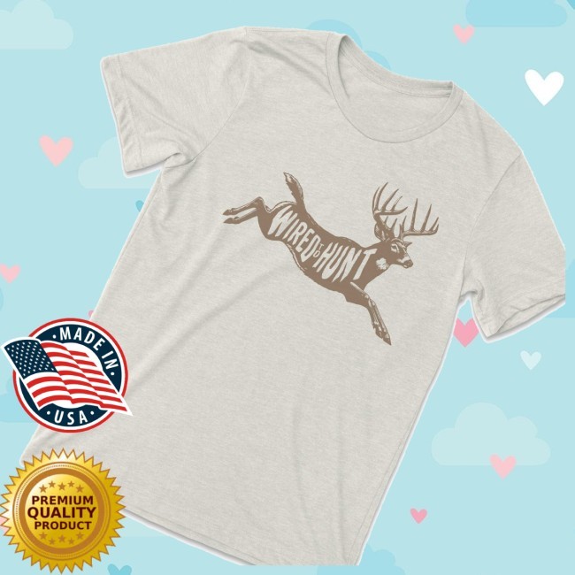 The Meateater Merch Store Wired To Hunt Funny Shirt
