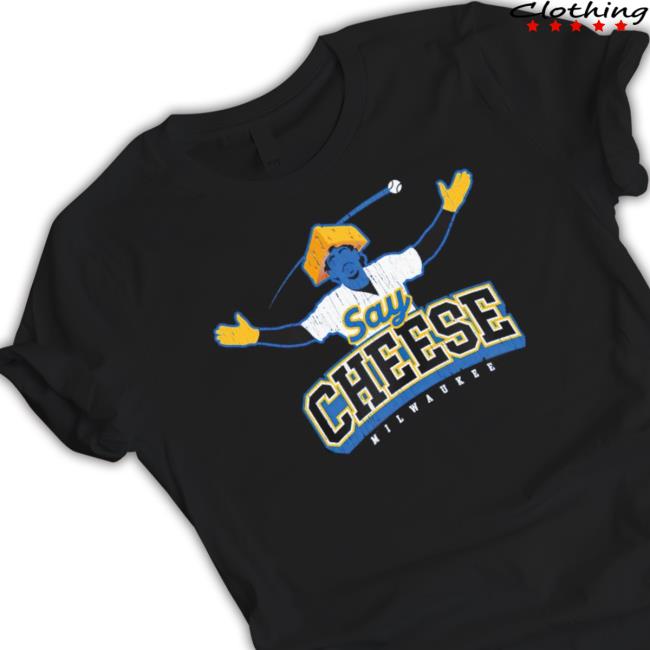 Say Cheese Milwaukee Baseball shirt