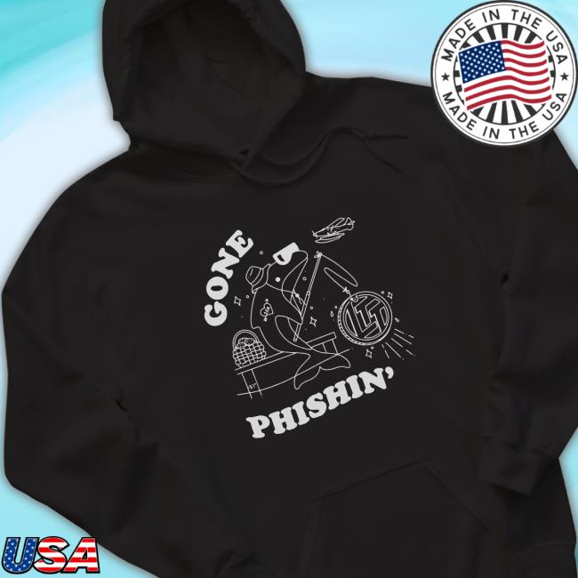 Gone Phishing shirt, hoodie, tank top, sweater and long sleeve t-shirt