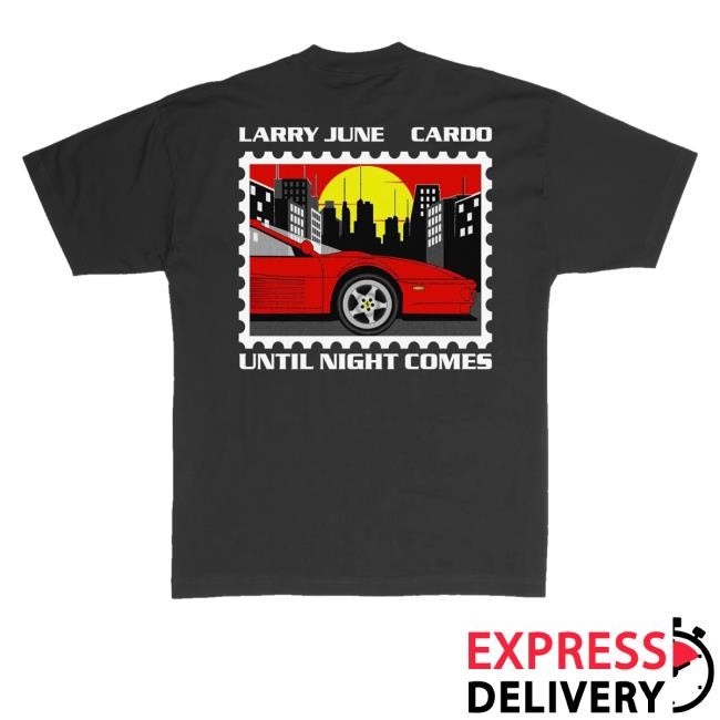 Official Larry June Merch Shop Store Until Night Comes Postage Long Sleeve Shirt