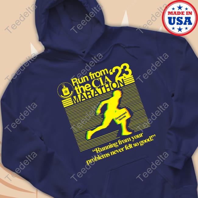 Barely Legal Clothing Run From The Cia 23 Marathon Running From Your Problems Never Felt So Good T Shirt