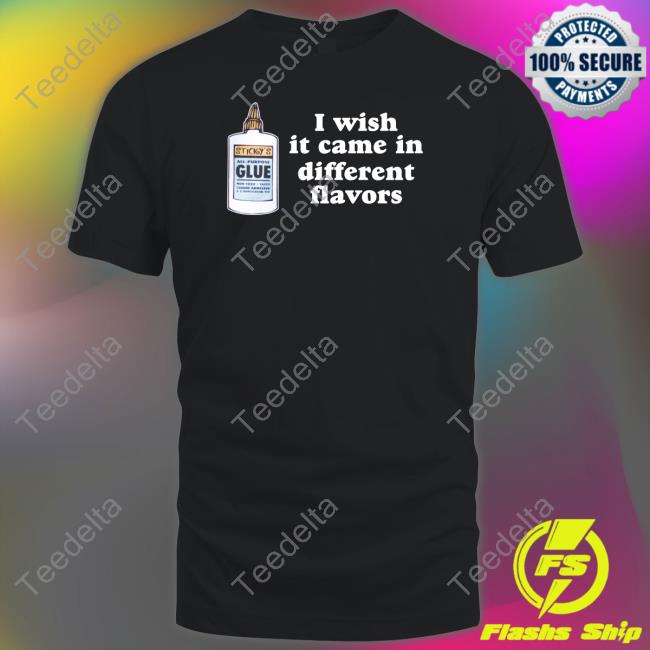 I Wish It Came In Different Flavors Sweatshirt