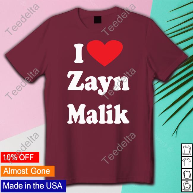 Alez Fireinside I Love Zayn Malik Official Shirt