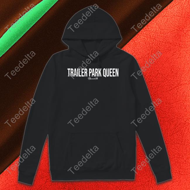 Rianna Conner Carpenter Trailer Park Queen Bunnie Xo Hoodie Omgitsbunnie