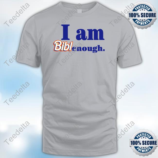 Dragqueenmerch I Am Biblenough T Shirt