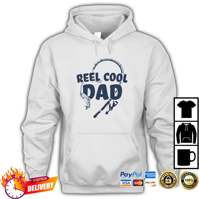 Official Reel Cool Dad shirt, hoodie, tank top, sweater and long sleeve t-shirt