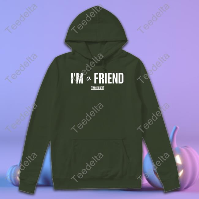 I'm A Friend Tim And Friends Sweatshirt