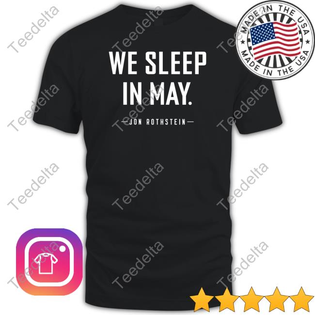 We Sleep In May Hoodie