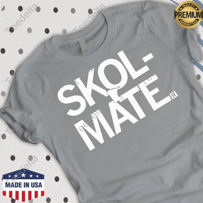 Skol Mate Tee Shirts