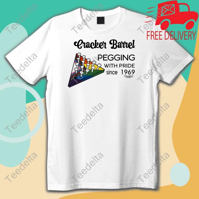 Shirtsthtgohard Cracker Barrel Pegging With Pride Since 1969 Long Sleeve T Shirt