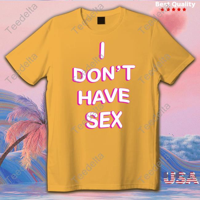 Lucca International Guy I Don't Have Sex Sweatshirt
