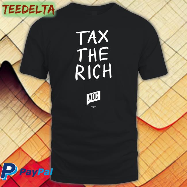 Tax The Rich Shirt Elon Musk Offical Aoc Team Shop