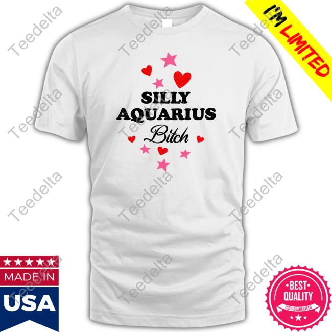 O-Mighty Merch Silly Aquarius Bitch New Shirt Omweekend