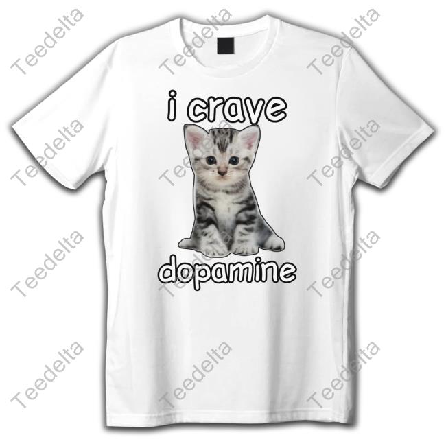Cringey Tees I Crave Dopamine Cat Sweatshirt