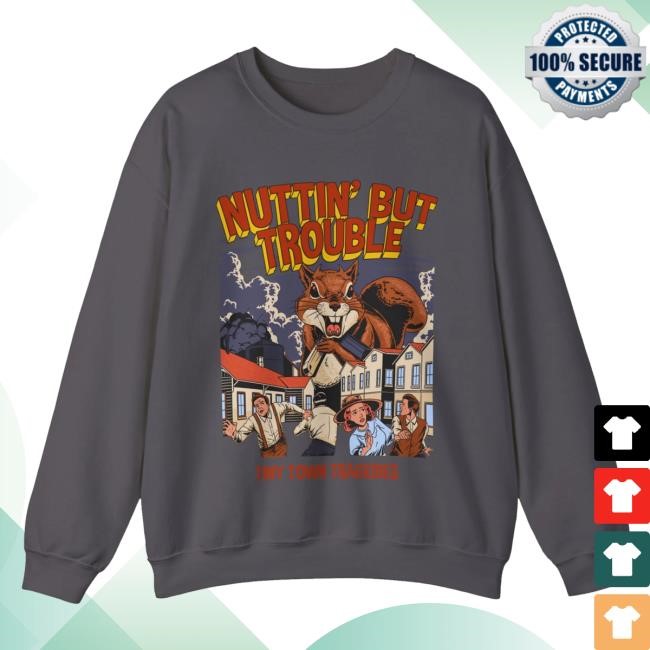 Dfbstore Merch Nuttin But Trouble, Tiny Town Tragedies - Adult Shirts