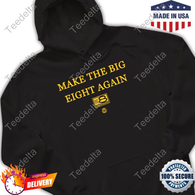 The Fake Ned Make The Big Eight Again Shirt