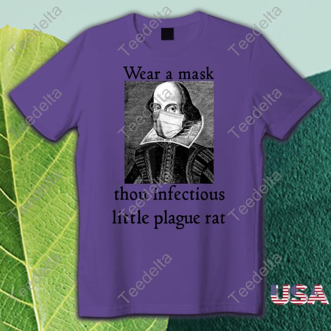 Wear A Mask Thou Infectious Little Plague Rat Shirts