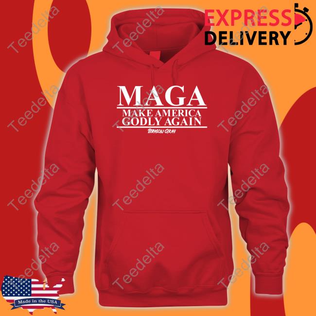 Bryson Gray Maga Make America Godly Again Shirt