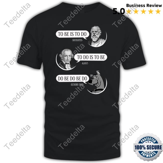 To Be Is To Do Socrates To Do Is To Be Kant Do Be Do Be Do Scooby Doo Tank Top