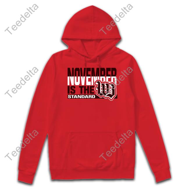 Nick Osborne November Is The Standard Wb New Shirt Western Brown Local Schools November Is The Standard Wb T Shirts