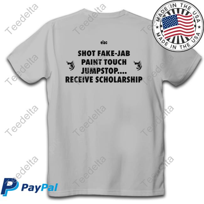 Shot Fake-Jab Paint Touch Jumpstop Receive Sholarship Tee Shirt