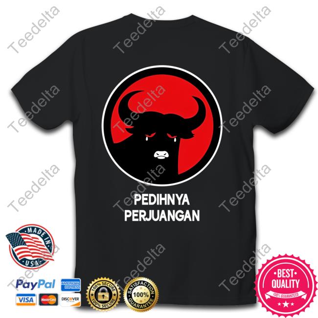 Recehtapisayang Pedihnya Perjuangan Tee Shirt