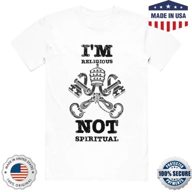 Avoiding Babylon Merch Shop Religious, Not Spiritual Tee