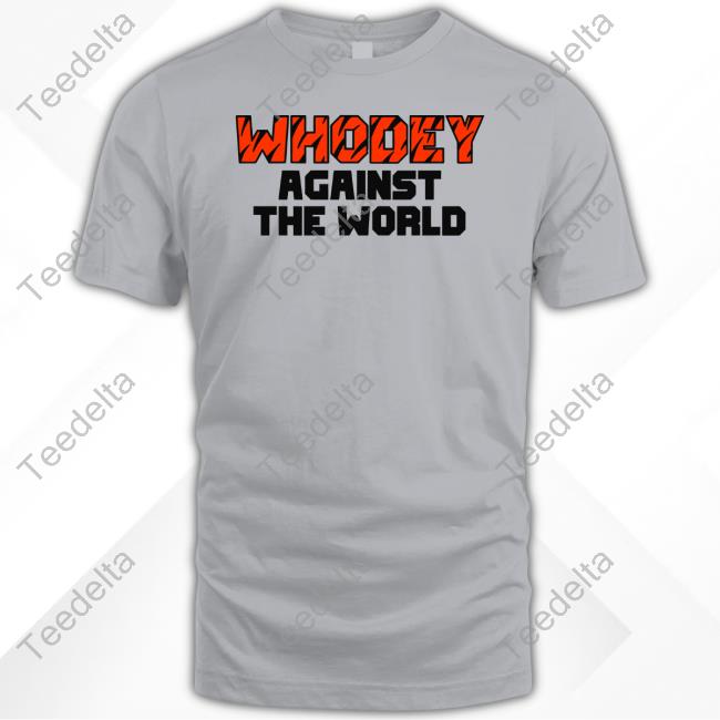 Cinclothingco Whodey Against The World New Shirt