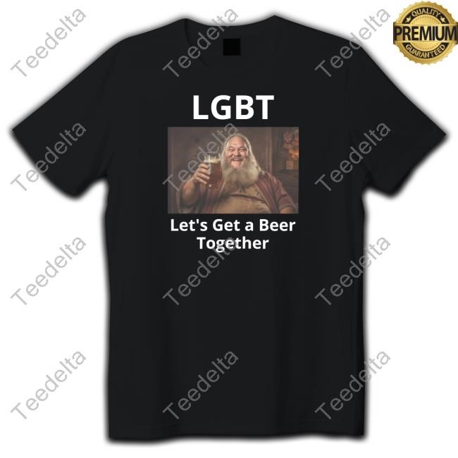 Official Lgbt Let's Get A Beer Together Tee Shirt