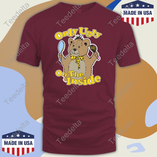 Shirts That Go Hard Only Ugly On The Inside Crewneck Sweatshirt Thegoodshirts Store