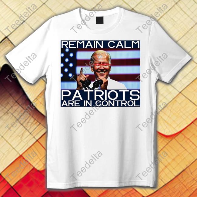 Biden Laser Eyes Remain Calm Patriots Are In Control Long Sleeve Tee Shirt