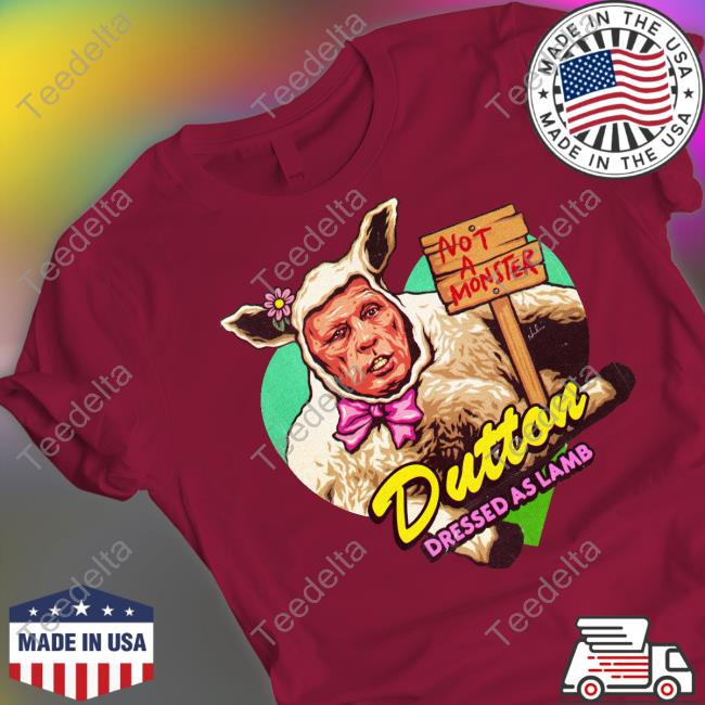 Nordacious Merch Dutton Dressed As Lamb Funny T Shirt