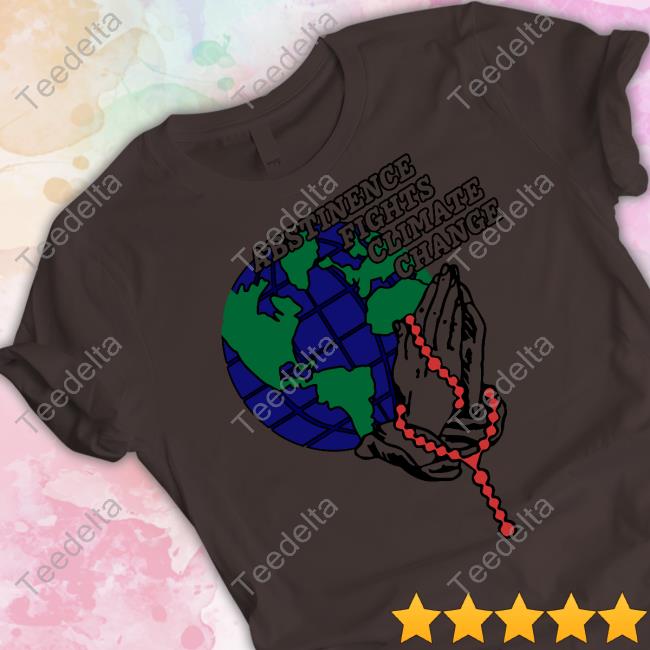 Shirts That Go Hard Abstinence Fights Climate Change Shirt