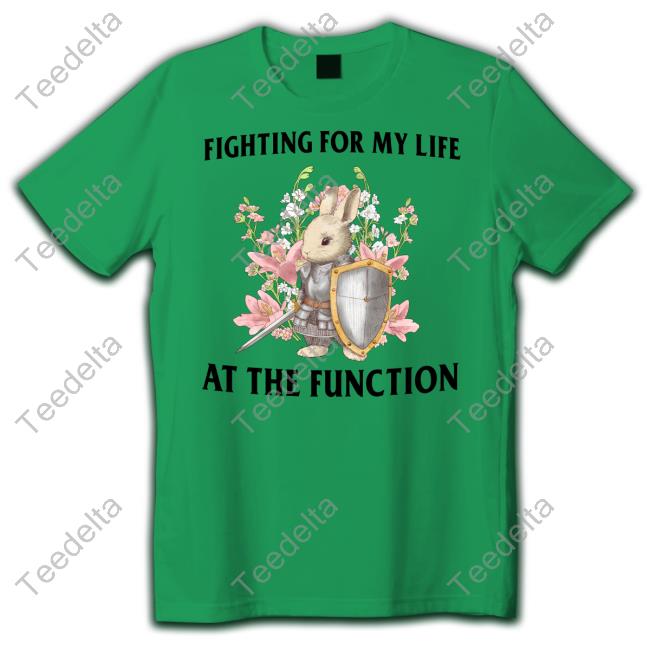 Jmcgg Fighting For My Life At The Function Shirt
